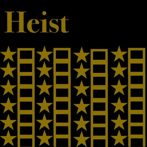 Heist