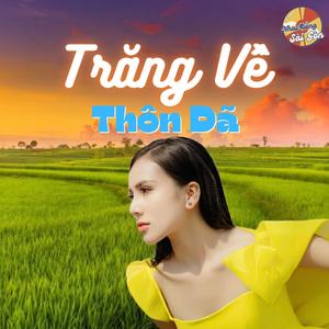 Trăng Về Thôn Dã (feat. Hoàng Phương Linh)