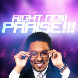 Right Now Praise!!! (feat. Lil Harry)