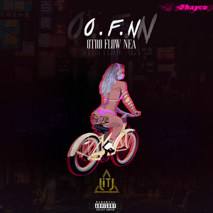 Ofn (Otro Flow Nea) [Explicit]