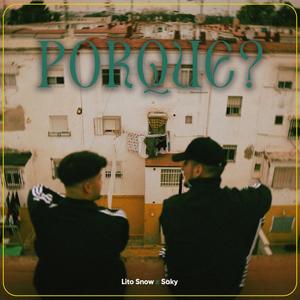 PORQUE (feat. SAKY) (Explicit)