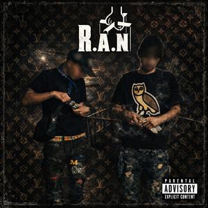 R.A.N (rich ass niggas) (feat. BLAZE) (Explicit)