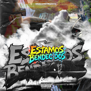 Estamos Bendecidos (Explicit)