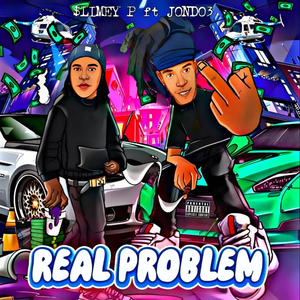 Real Problem (feat. JonDo3) (Explicit)