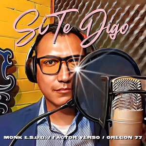 Si Te Digo