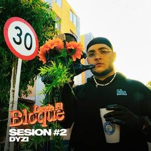 DESDE EL BLOQUE #2, DYZI SESION