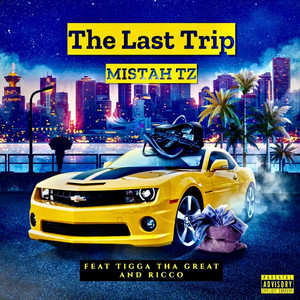 The Last Trip (Explicit)