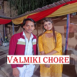 Valmiki Chore