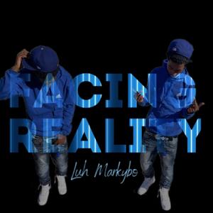 Facing Reality (Explicit)