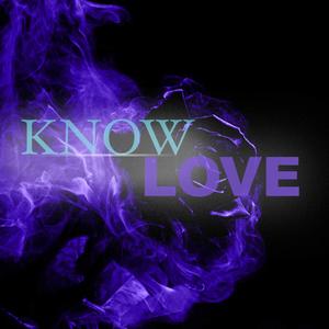 Know Love (Explicit)