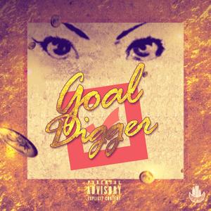 Goal Digger (Explicit)