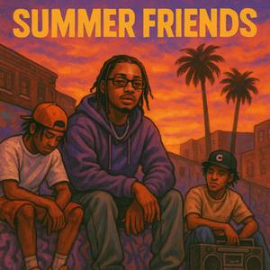 Summer Friends (feat. JayThaKidd) (Explicit)