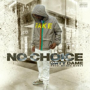 No Choice (Explicit)