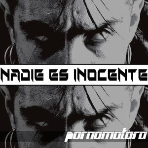 Nadie Es Inocente (feat. Dilson Diaz & Nicolai Fella)