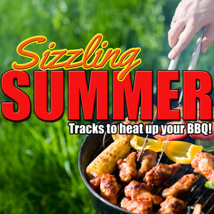 Sizzling Summer: Tracks to Heat up Your Bbq!