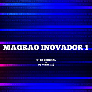 MAGRAO INOVADOR 1 (Explicit)