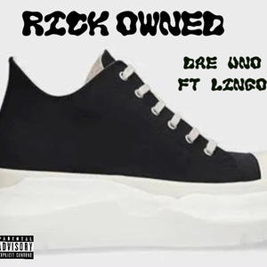 Rick Owenz (feat. Lingo) (Explicit)