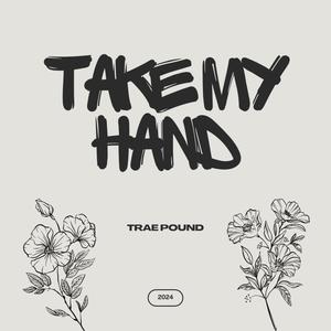 Take My Hand (Explicit)