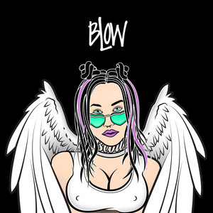 Blow (Double Drop Remix|Explicit)