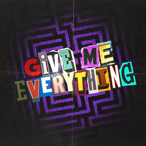 Give Me Everything (Explicit)