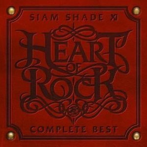 SIAM SHADE XI COMPLETE BEST~HEART OF ROCK~