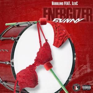 Energizer Bunny (feat. LexC) (Radio Edit)