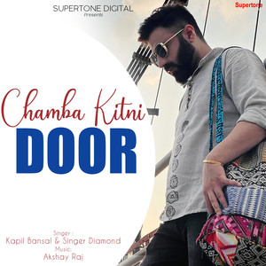 Chamba Kitni Door