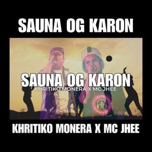 Sauna Og Karon (with KHRITIKO MONERA)