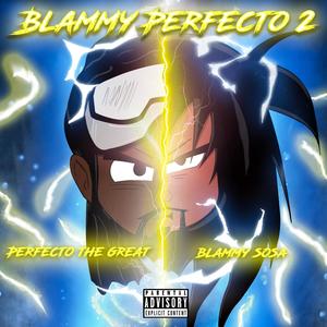 BlammyPerfecto2 (Explicit)