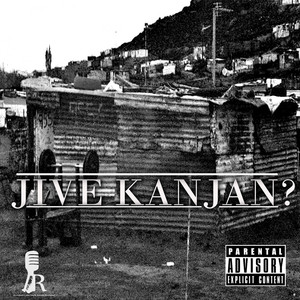 Jive Kanjani? (feat. Flow) [Explicit]