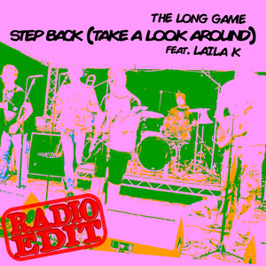 Step Back(Take a Look Around)(feat. Laila K) (Radio Edit)