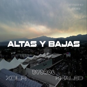 ALTAS & BAJAS (Explicit)