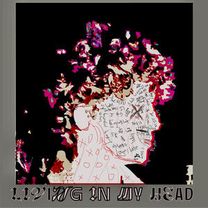 Living in my head
