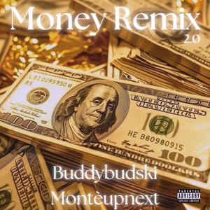 Money (feat. Montèupnext) (Remix 2.0|Explicit)