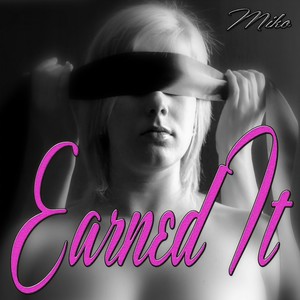 Earned It (Instrumental Studio)