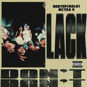 Don't Lack (Explicit)