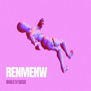 RENMENW (Radio Edit) [Explicit]