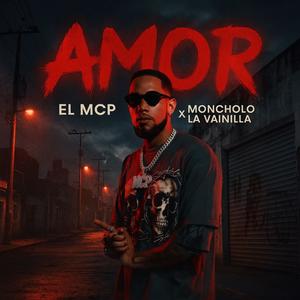 Amor (feat. Moncholo La Vainilla)