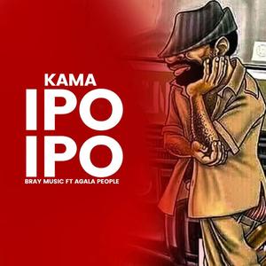 Kama ipo ipo (feat. Agalla people)