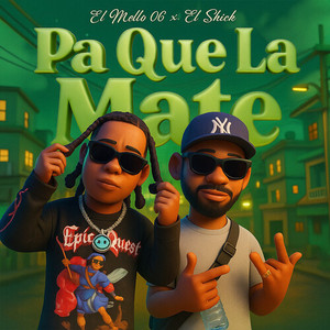 PA QUE LA MATE (Explicit)
