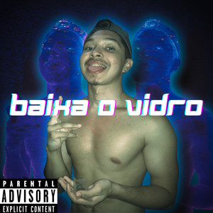 Baixa o Vidro 2 (Explicit)