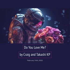 Do You Love Me? (feat. Takashi KP)