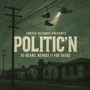 Politic'n (feat. Foe DeeOz) (Explicit)