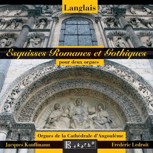 LANGLAIS, J.: Organ Music (Esquisses Romanes et Gothiques) [Ledroit, Kauffmann]