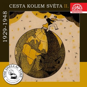 Cesta Kolem Světa II. (Historie Psaná Šelakem - 1929-1948)