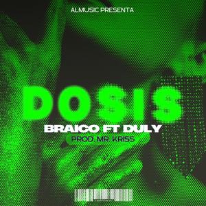 Dosis (feat. Duly & Mr. Kriss)