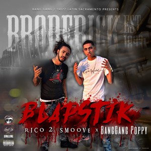 Blapstik (feat. Rico 2 Smoove) [Explicit]