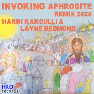 Invoking Aphrodite (2024 Remix)