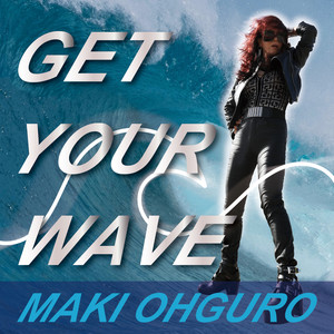 GET YOUR WAVE