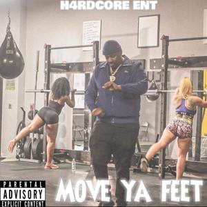 Move Ya Feet (Explicit)